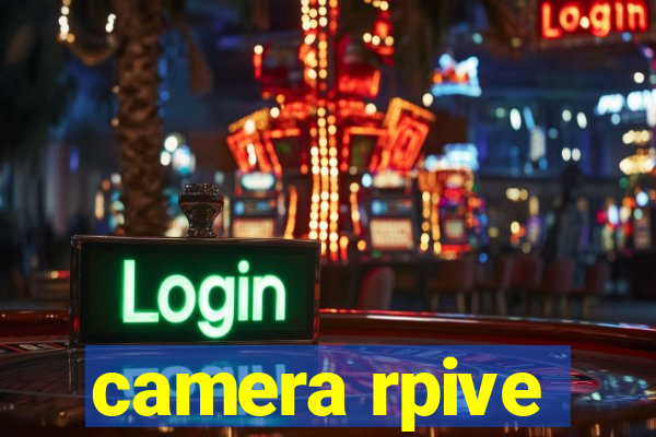 camera rpive